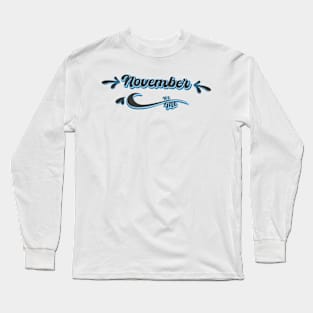 November its me Long Sleeve T-Shirt